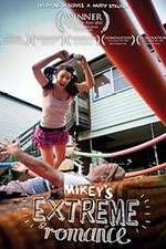 Watch Mikey\'s Extreme Romance Nowvideo