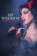 Watch Amy Winehouse: The Final Goodbye Nowvideo