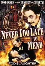 Watch It\'s Never Too Late to Mend Nowvideo