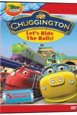 Watch Chuggington - Let's Ride the Rails Nowvideo