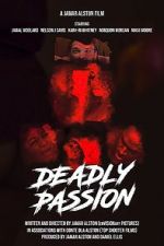 Watch Deadly Passion Nowvideo