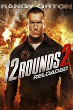Watch 12 Rounds Reloaded Nowvideo