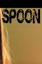 Watch Spoon Nowvideo