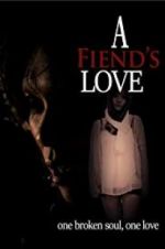 Watch A Fiend\'s Love Nowvideo