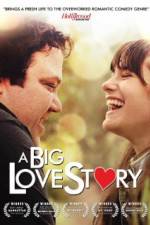 Watch A Big Love Story Nowvideo