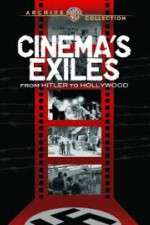 Watch Cinema's Exiles: From Hitler to Hollywood Nowvideo
