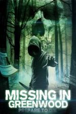Watch Missing in Greenwood Nowvideo