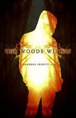 Watch The Woods Within Nowvideo