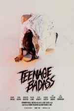 Watch Teenage Badass Nowvideo