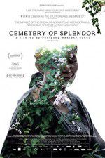 Watch Cemetery of Splendor Nowvideo