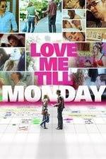 Watch Love Me Till Monday Nowvideo