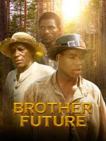 Watch Brother Future Nowvideo