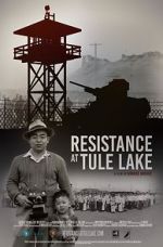 Watch Resistance at Tule Lake Nowvideo