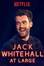 Watch Jack Whitehall: At Large Nowvideo