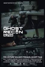 Watch Ghost Recon Alpha Nowvideo