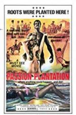 Watch Passion Plantation Nowvideo