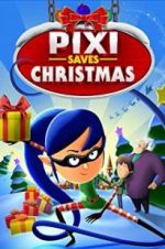 Watch Pixi Saves Christmas Nowvideo