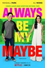 Watch Always Be My Maybe Nowvideo