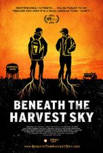 Watch Beneath the Harvest Sky Nowvideo