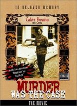 Watch Murder Was the Case: The Movie Nowvideo