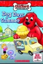 Watch Clifford Dog Days Of Summer Nowvideo