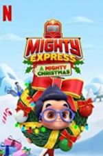 Watch Mighty Express: A Mighty Christmas Nowvideo