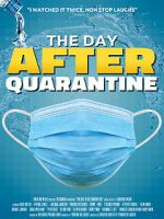 Watch The Day After Quarantine Nowvideo