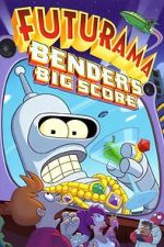 Watch Futurama: Bender's Big Score Nowvideo