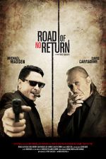 Watch Road of No Return Nowvideo