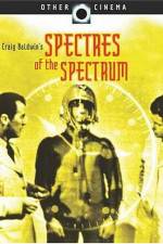 Watch Spectres of the Spectrum Nowvideo