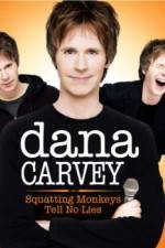 Watch Dana Carvey: Squatting Monkeys Tell No Lies Nowvideo