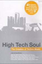 Watch High Tech Soul The Creation of Techno Music Nowvideo