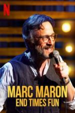 Watch Marc Maron: End Times Fun Nowvideo