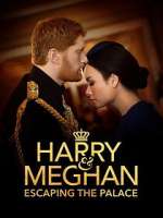 Watch Harry & Meghan: Escaping the Palace Nowvideo