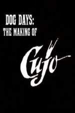 Watch Dog Days: The Making of \'Cujo\' Nowvideo