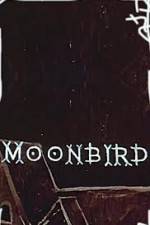 Watch Moonbird Nowvideo