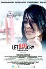 Watch Let Her Cry Nowvideo