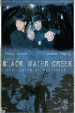 Watch Black Water Creek Nowvideo