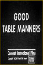 Watch Good Table Manners Nowvideo