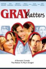 Watch Gray Matters Nowvideo