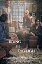 Watch Hiding in Daylight Nowvideo