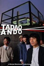 Watch Tadao Ando Nowvideo