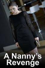 Watch A Nanny's Revenge Nowvideo