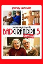 Watch Jackpass Presents Bad Grandpa .5 Nowvideo