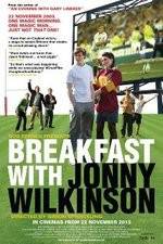 Watch Breakfast with Jonny Wilkinson Nowvideo