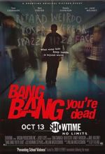 Watch Bang Bang You\'re Dead Nowvideo