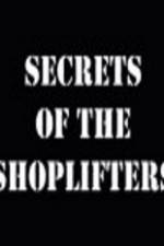 Watch Secrets Of The Shoplifters Nowvideo