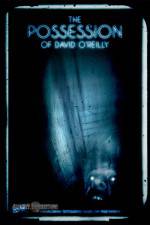 Watch The Possession of David O'Reilly Nowvideo