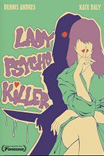 Watch Lady Psycho Killer Nowvideo