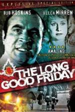 Watch The Long Good Friday Nowvideo